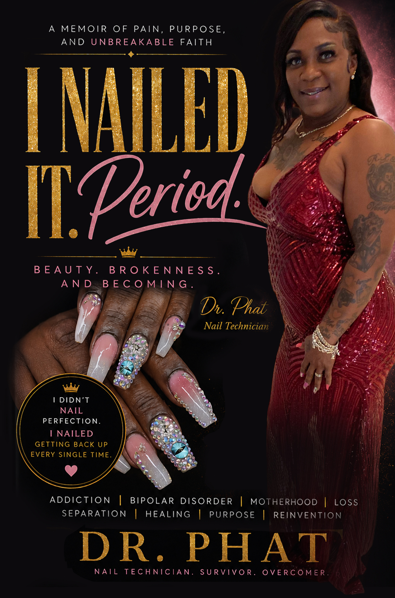 I Nailed It. Period. book cover by Dr. Phat